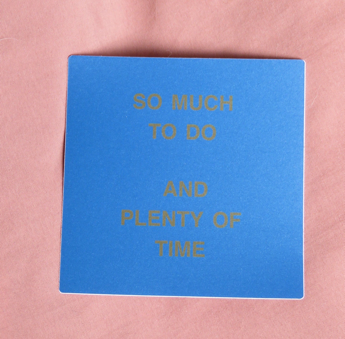 3" so much to do sticker
